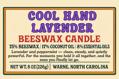 Cool Hand Lavender candle label featuring lavender and peppermint essential oils, hand-poured beeswax in a matte black tin, 4oz and 8oz